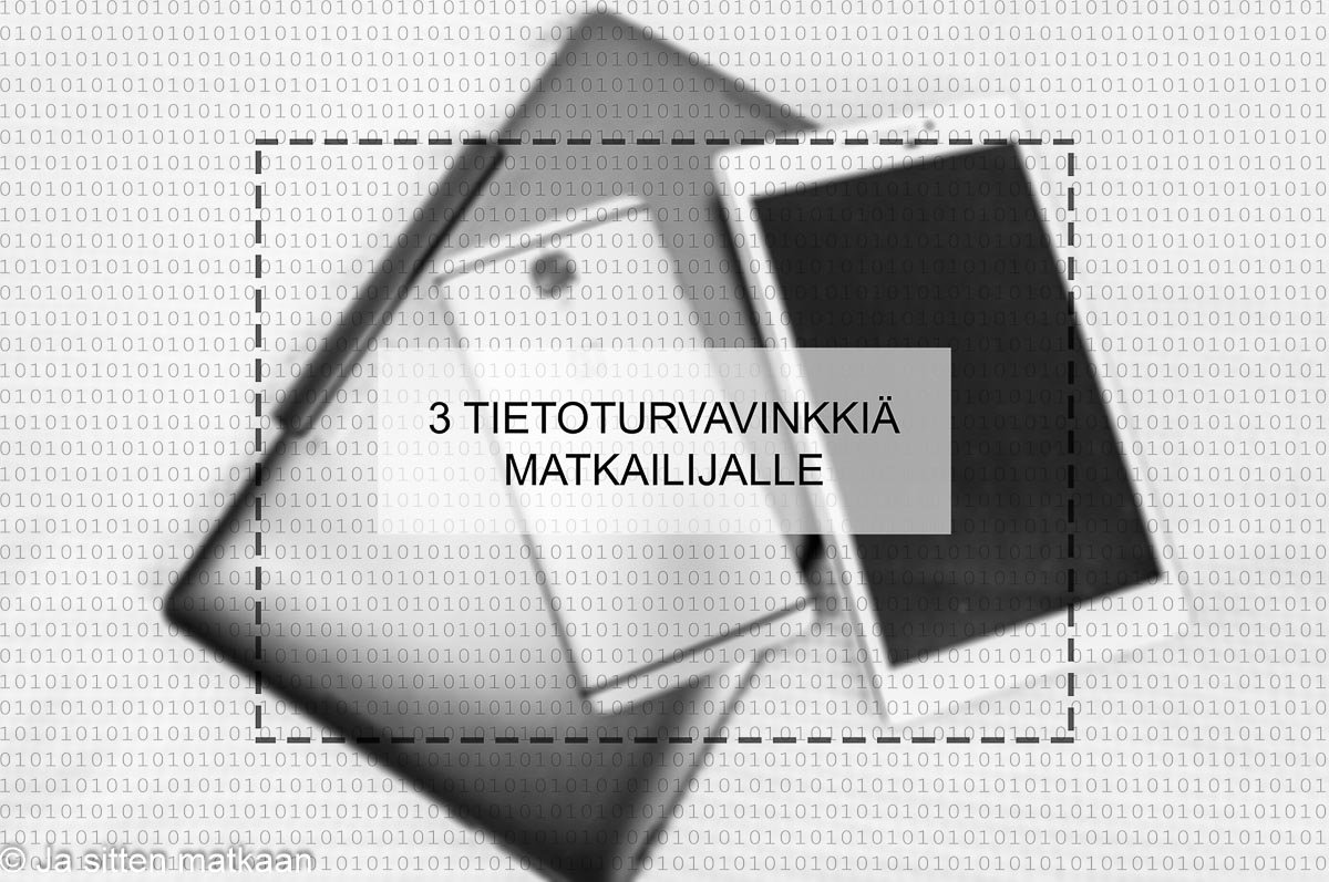 3 tietoturva­vinkkiä matkailijalle
