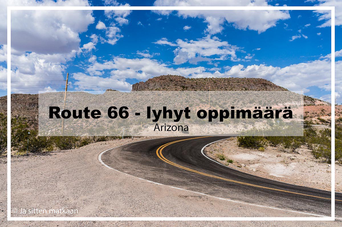 Route 66 - lyhyt oppimäärä: Arizona