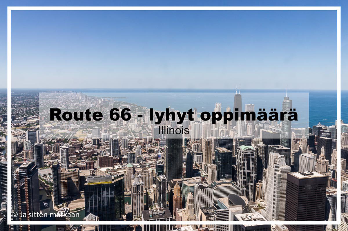 Route 66 - lyhyt oppimäärä: Illinois