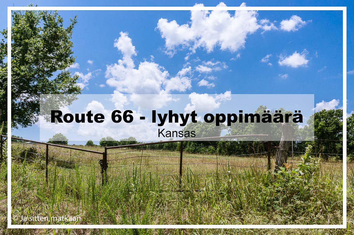 Route 66 - lyhyt oppimäärä: Kansas
