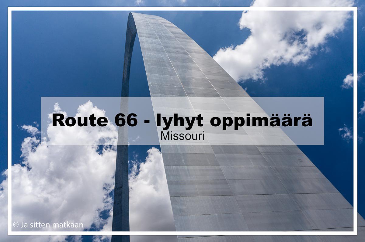 Route 66 - lyhyt oppimäärä: Missouri